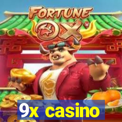 9x casino